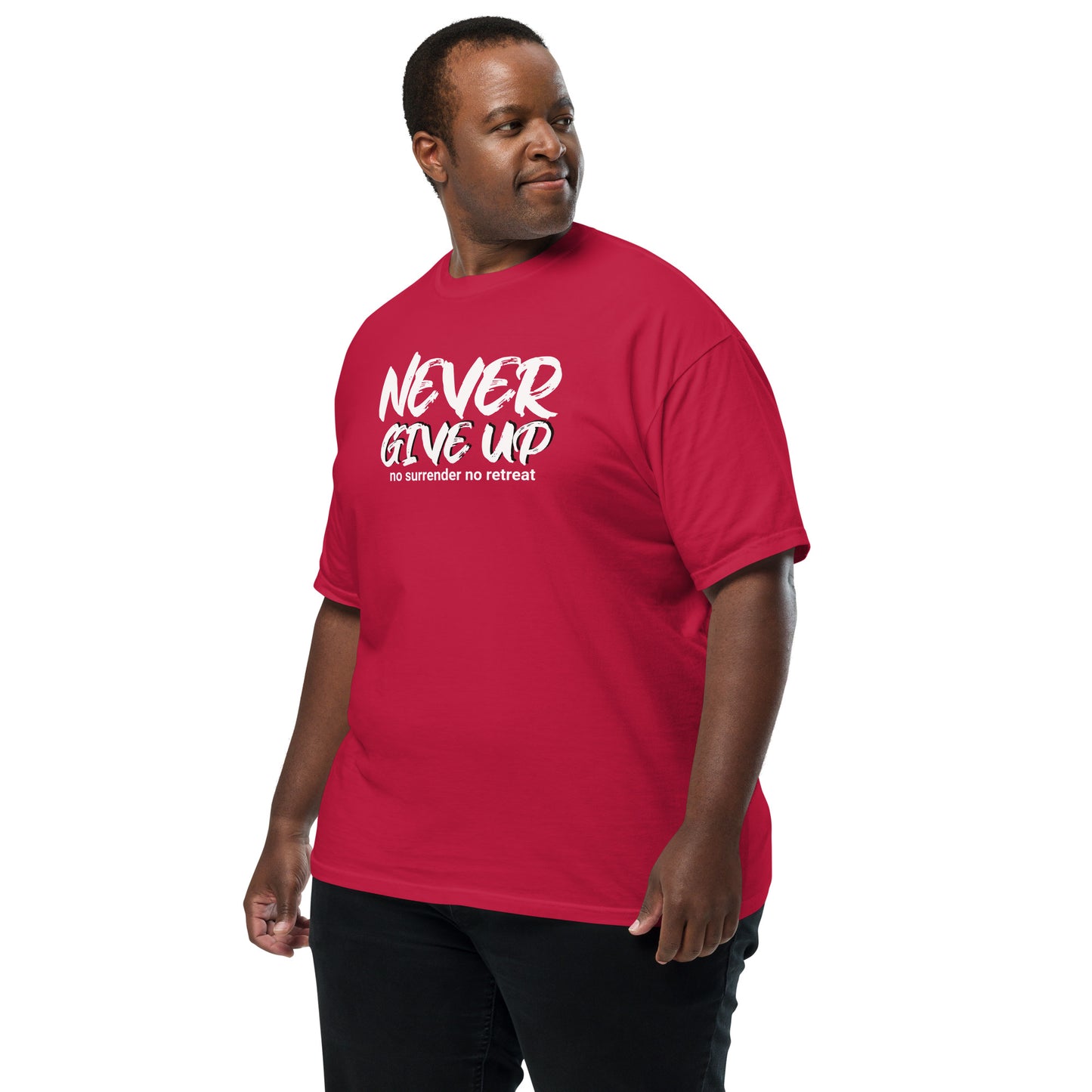 Never give up T-shirt